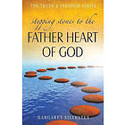 Margaret Silvester: Stepping Stones to the Father Heart of God