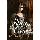 Laura Purcell: Mistress of the Court