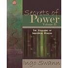 Ingo Swann: Secrets of Power, Volume II