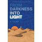 A Helwa: From Darkness Into Light