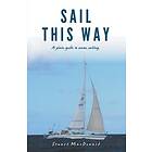 Stuart MacDonald: Sail This Way