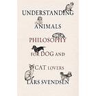 Lars Svendsen: Understanding Animals