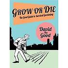 David The Good: Grow or Die