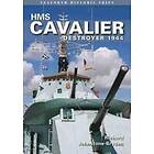 Richard Johnstone-Bryden: HMS Cavalier: Destroyer 1944