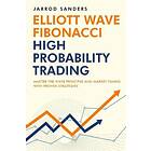 Jarrod Sanders: Elliott Wave Fibonacci High Probability Trading