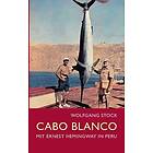 Wolfgang Stock: Cabo Blanco