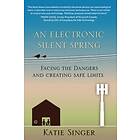 Katie Singer: An Electronic Silent Spring