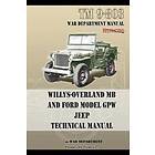 U S Army: TM 9-803 Willys-Overland MB and Ford Model GPW Jeep Technical Manual