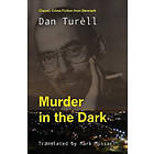 Dan Turell: Murder in the Dark