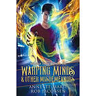 Annette Marie, Rob Jacobsen: Warping Minds &; Other Misdemeanors
