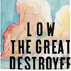 Low - The Great Destroyer LP