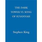 Dark Tower VI: Song of Susannah
