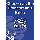 Chosen As The Frenchman's Bride (Mills & Boon Modern)