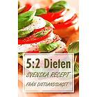 5:2 Dieten: Svenska recept från Dietlandslaget