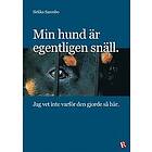 Min hund är egentligen snäll