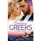 Gorgeous Greeks: A Greek Affair: An Offer She Can't Refuse / Breaking the Greek's Rules / The Greek's Acquisition