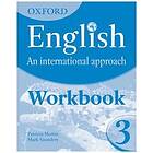 Oxford English: An International Approach: Workbook 3