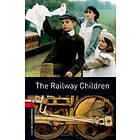 Oxford Bookworms Library: Level 3:: The Railway Children