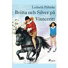 Lisbeth Pahnke: Britta och Silver pa vinterritt