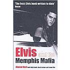 Alanna Nash: Elvis and the Memphis Mafia