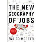 Enrico Moretti: New Geography Of Jobs