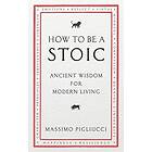 Massimo Pigliucci: How To Be A Stoic