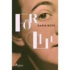 Karin Boye: För lite