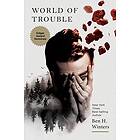 Ben H Winters: World of Trouble