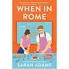 Sarah Adams: When in Rome