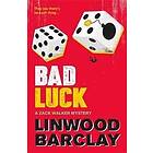 Linwood Barclay: Bad Luck