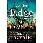 Tracy Chevalier: At the Edge of Orchard