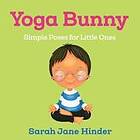 Sarah Jane Hinder: Yoga Bunny