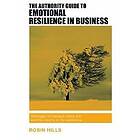 Robin Hills: The Authority Guide to Emotional Resilience in Business