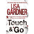 Lisa Gardner: Touch &; Go