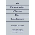 Edmund Husserl: The Phenomenology of Internal Time-Consciousness