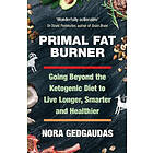 Nora T Gedgaudas: Primal Fat Burner