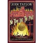 Jodi Taylor: No Time Like The Past