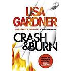 Lisa Gardner: Crash &; Burn