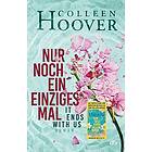 Colleen Hoover: Nur noch ein einziges Mal It Ends with Us