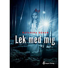 Katarina Genar: Lek med mig