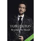 Tom Felton: Beyond The Wand