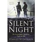 Stanley Weintraub: Silent Night
