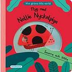 Teresa Bellon: Flyg med Nellie Nyckelpiga