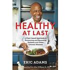 Eric Adams: Healthy At Last