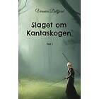 Veronica Dellfjord: Slaget om Kantaskogen. Del 1