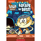 Amaris Glass: Arcade or Bust! (the Loud House: Chapter Book): Volume 2