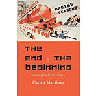 Carlo Martinez: The End of the Beginning