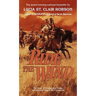 Lucia St Clair Robson: Ride the Wind