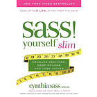 Cynthia Sass: S.A.S.S. Yourself Slim