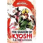 F C Yee: Avatar, The Last Airbender: Shadow of Kyoshi (Chronicles the Avatar Book 2)
